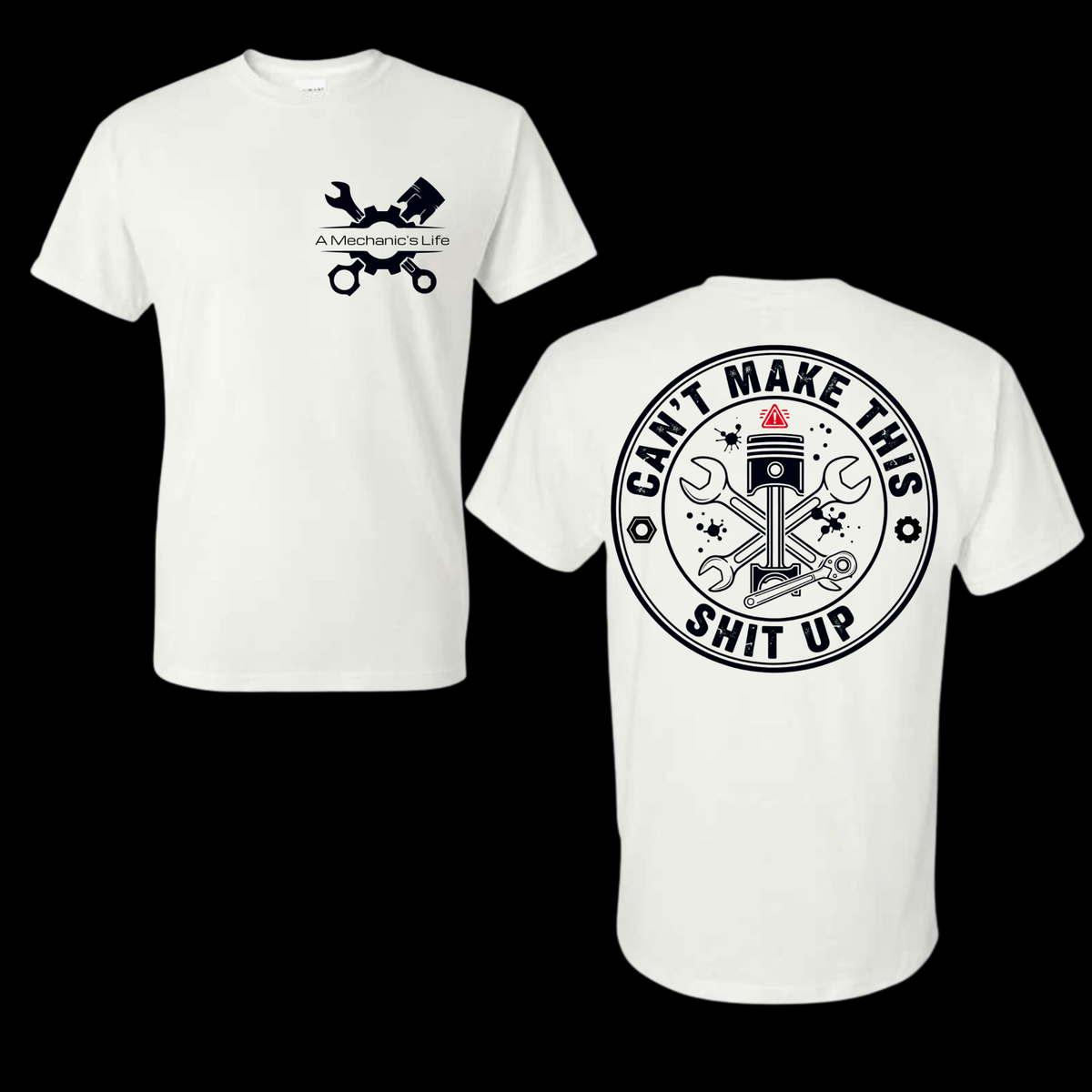 A Mechanic’s Life Shirt