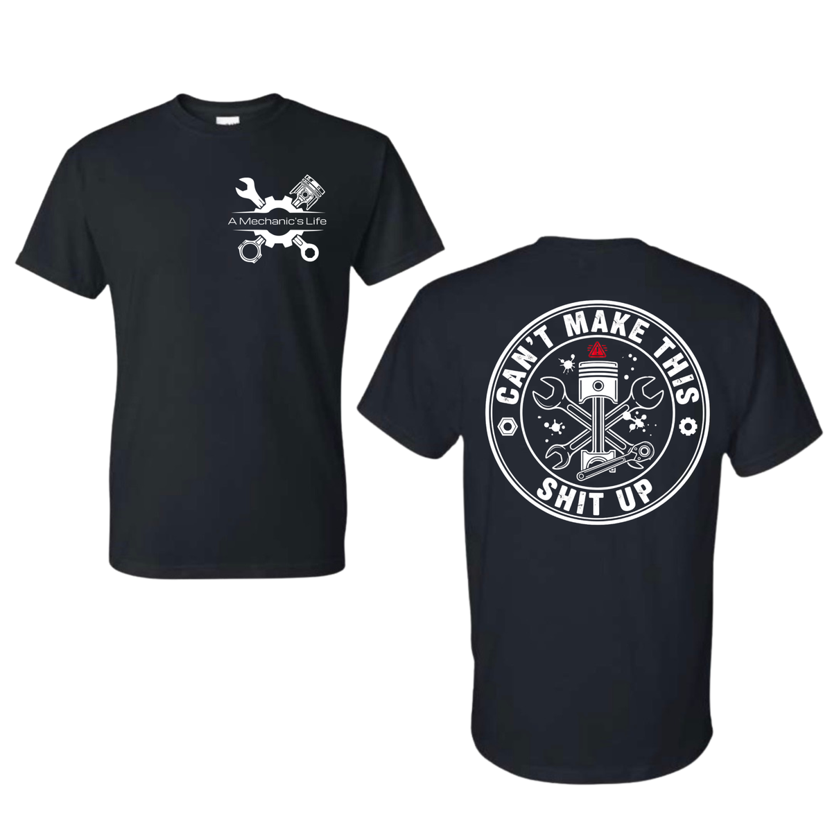 A Mechanic’s Life Shirt