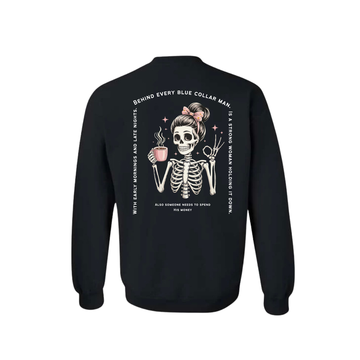 Blue Collar wife, holding it down crewneck