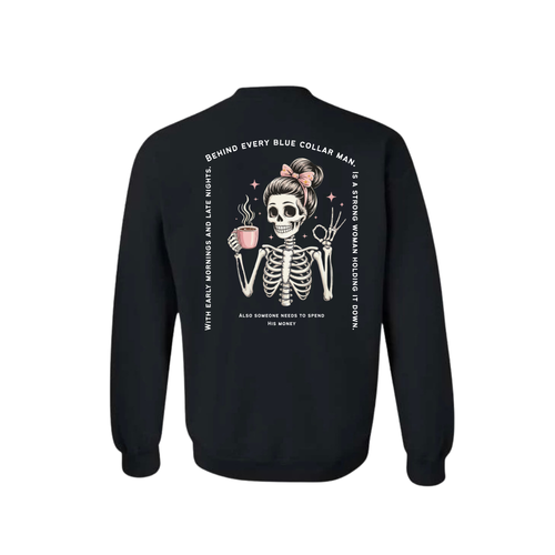 Blue Collar wife, holding it down crewneck